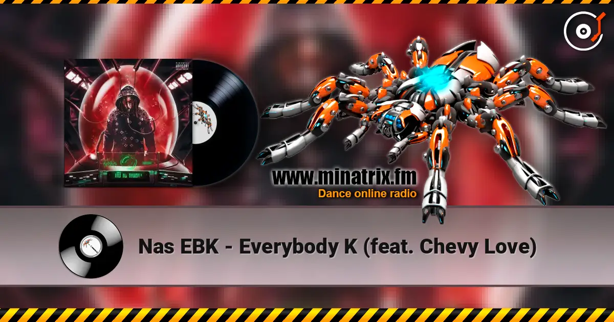 Nas EBK - Everybody K (feat. Chevy Love) listen online in high quality | Minatrix.FM