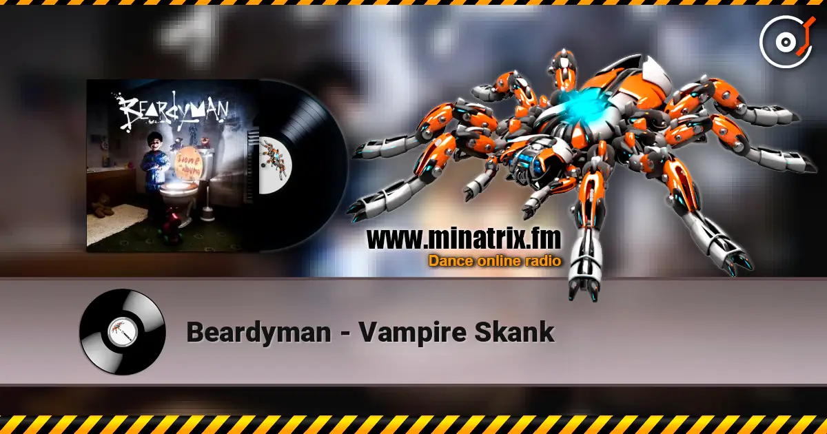 Beardyman - Vampire Skank listen online in high quality | Minatrix.FM