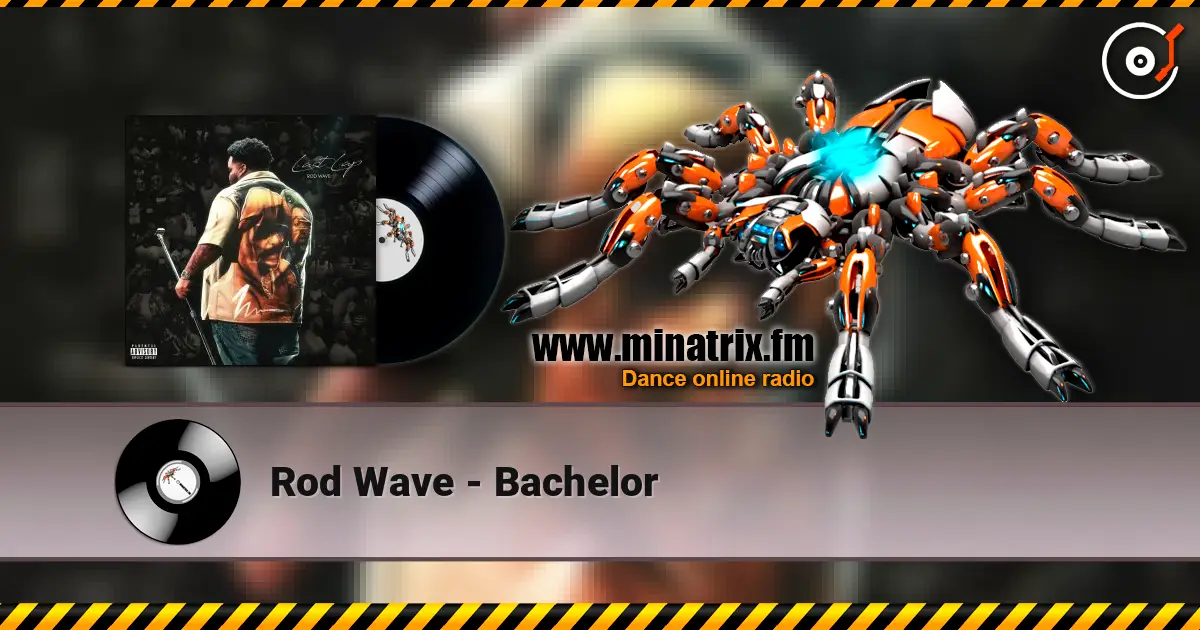 Rod Wave - Bachelor listen online in high quality | Minatrix.FM