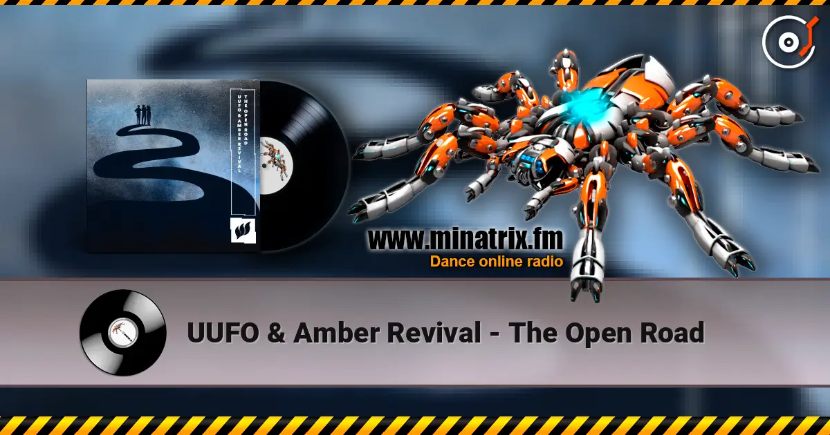 UUFO & Amber Revival - The Open Road listen online in high quality | Minatrix.FM