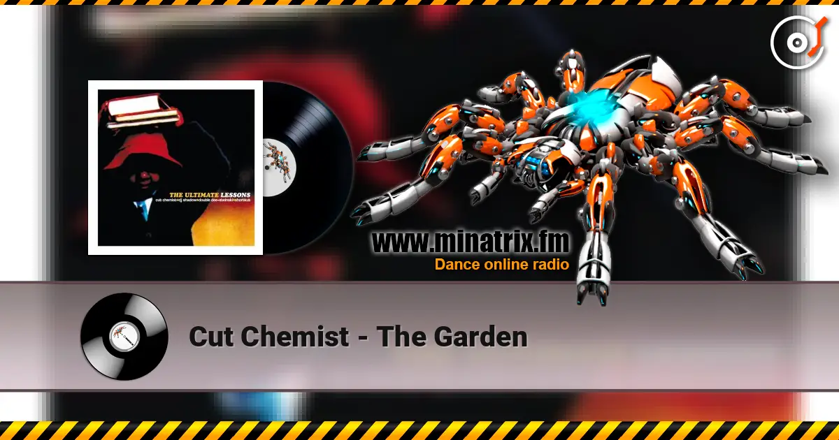Cut Chemist - The Garden listen online in high quality | Minatrix.FM