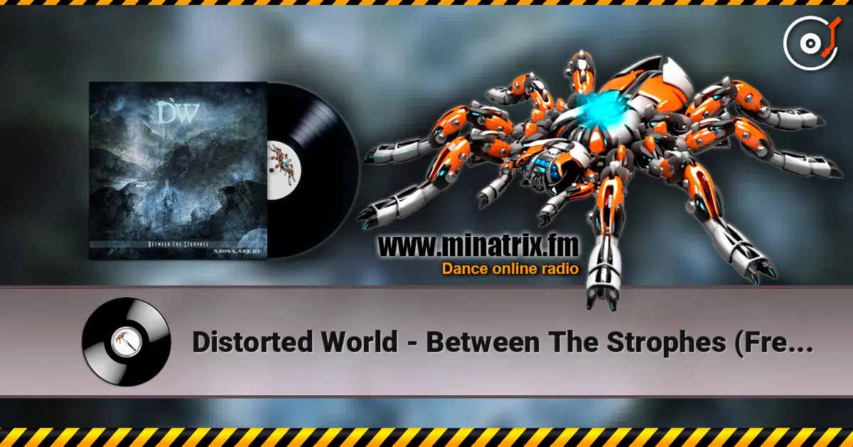 Distorted World - Between The Strophes (Freaky Mind Remix) listen online in high quality | Minatrix.FM