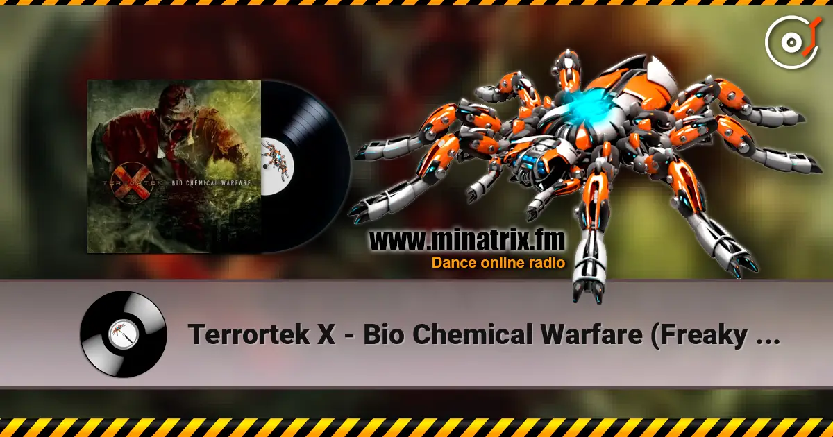 Terrortek X - Bio Chemical Warfare (Freaky Mind Extended Remix) listen online in high quality | Minatrix.FM