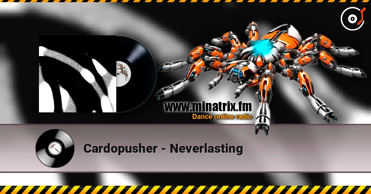 Cardopusher - Neverlasting listen online in high quality | Minatrix.FM