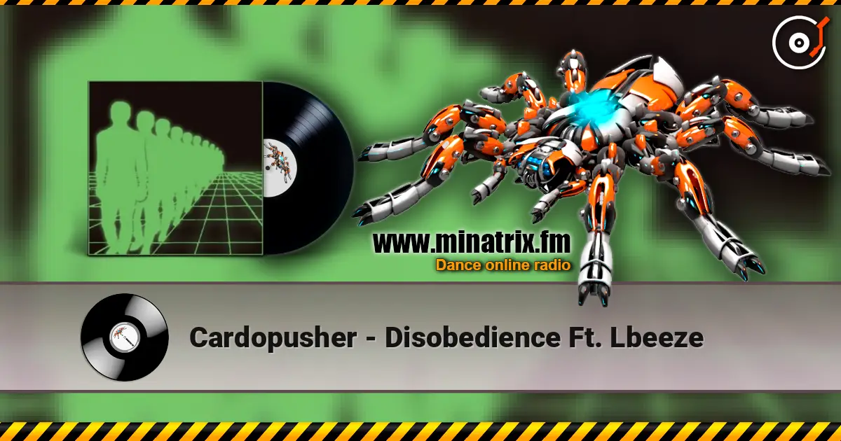 Cardopusher - Disobedience Ft. Lbeeze listen online in high quality | Minatrix.FM