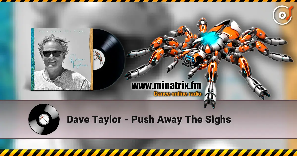 Dave Taylor - Push Away The Sighs listen online in high quality | Minatrix.FM