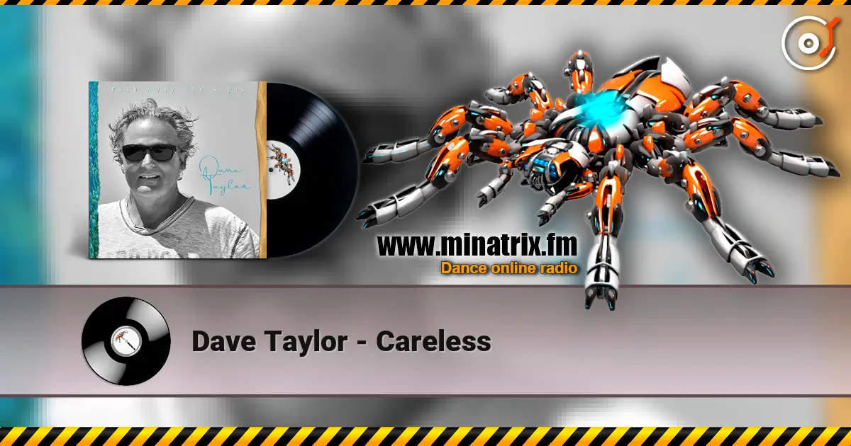 Dave Taylor - Careless listen online in high quality | Minatrix.FM
