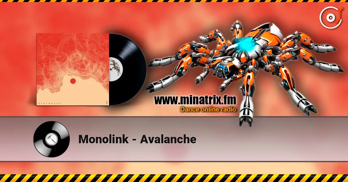 Monolink - Avalanche listen online in high quality | Minatrix.FM