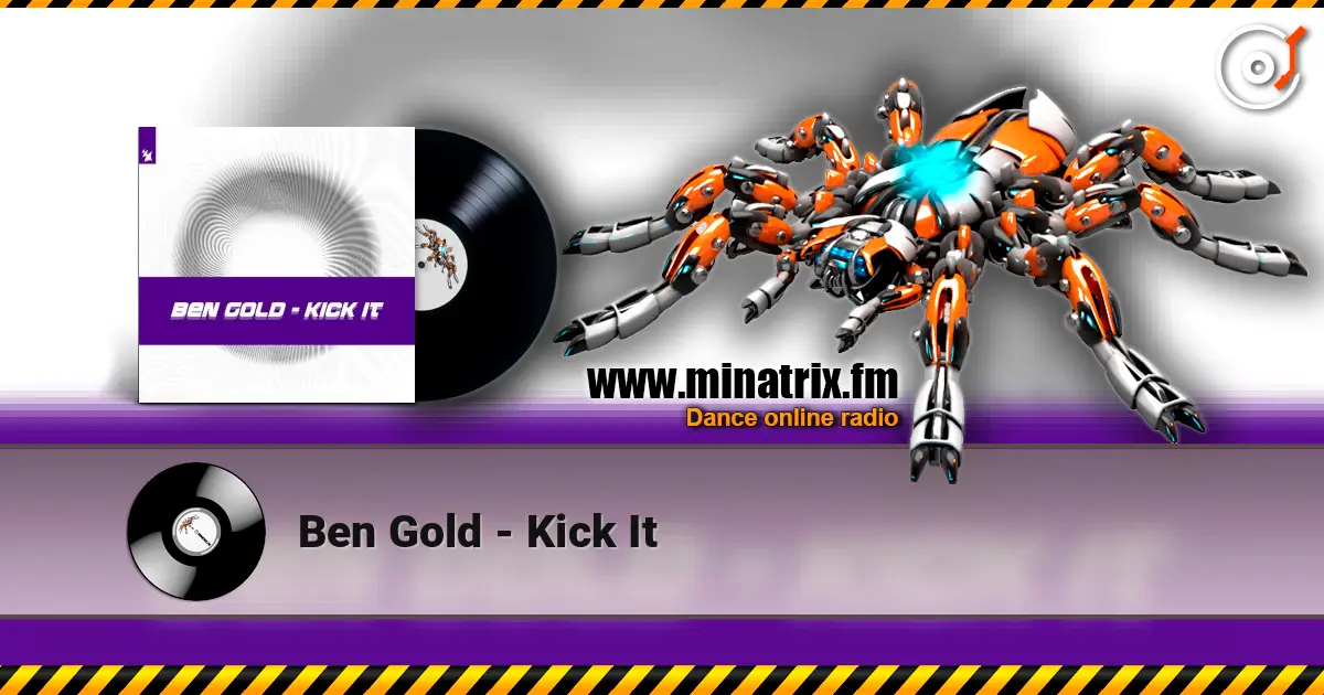 Ben Gold - Kick It слухати онлайн у високій якості | Minatrix.FM