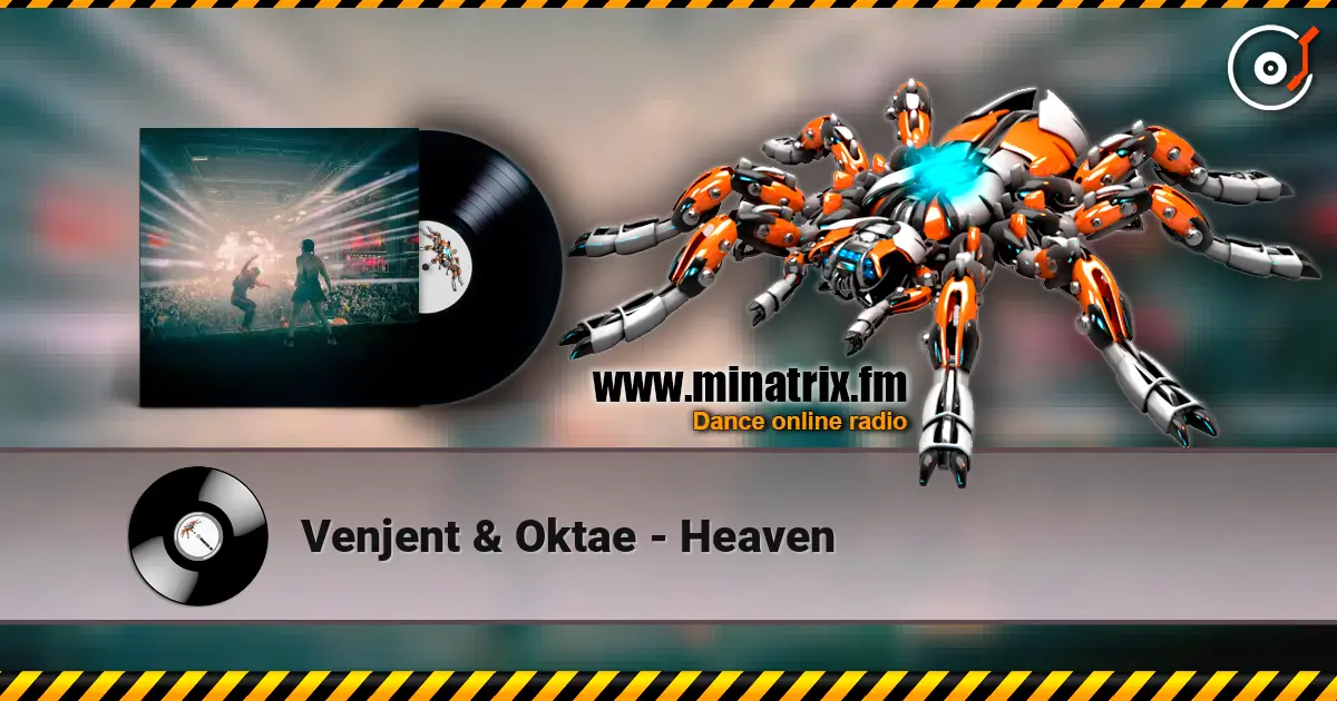 Venjent & Oktae - Heaven listen online in high quality | Minatrix.FM