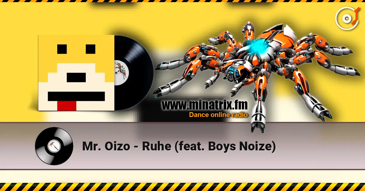 Mr. Oizo - Ruhe (feat. Boys Noize) listen online in high quality | Minatrix.FM