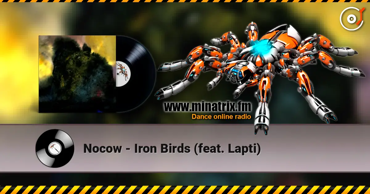 Nocow - Iron Birds (feat. Lapti) listen online in high quality | Minatrix.FM