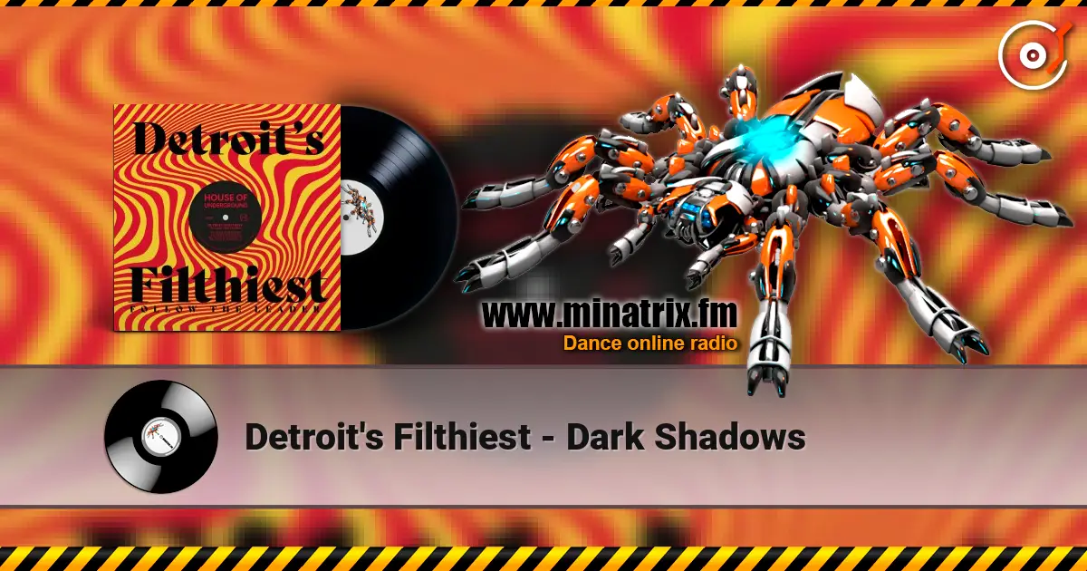 Detroit's Filthiest - Dark Shadows listen online in high quality | Minatrix.FM