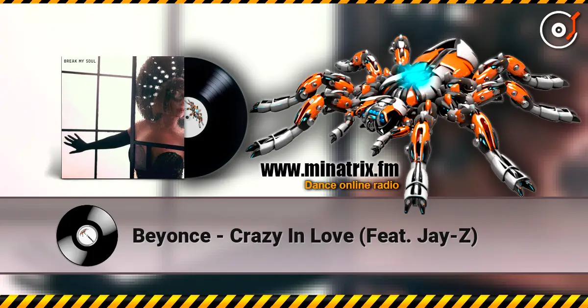 Beyonce - Crazy In Love (Feat. Jay-Z) listen online in high quality | Minatrix.FM