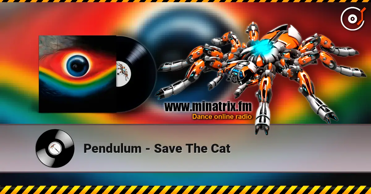 Pendulum - Save The Cat listen online in high quality | Minatrix.FM