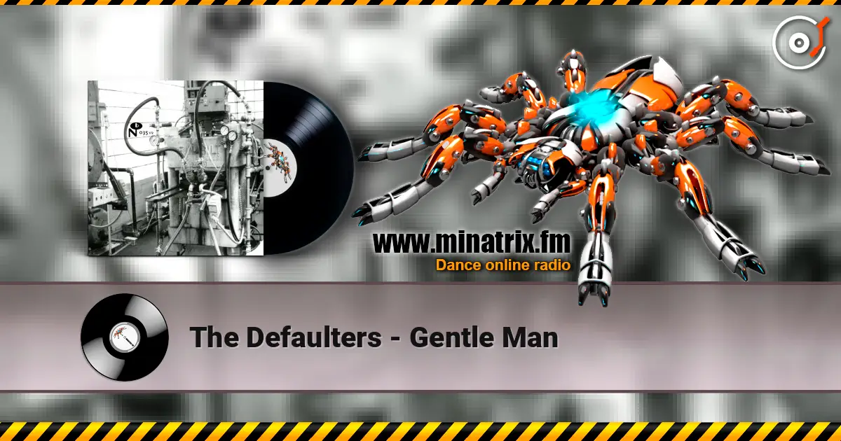 The Defaulters - Gentle Man listen online in high quality | Minatrix.FM
