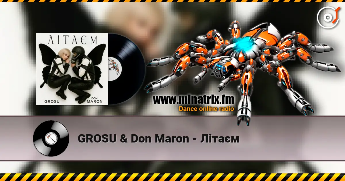GROSU & Don Maron - Літаєм слухати онлайн у високій якості | Minatrix.FM