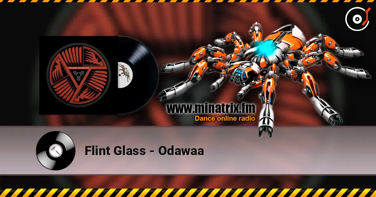 Flint Glass - Odawaa listen online in high quality | Minatrix.FM