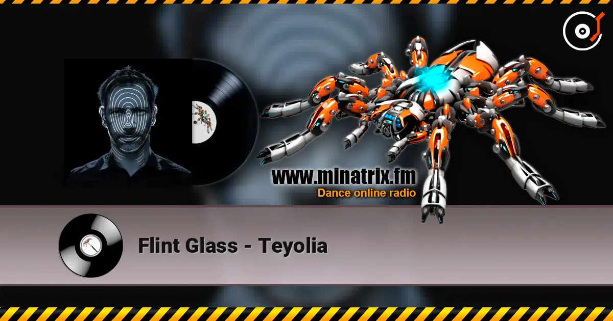 Flint Glass - Teyolia listen online in high quality | Minatrix.FM