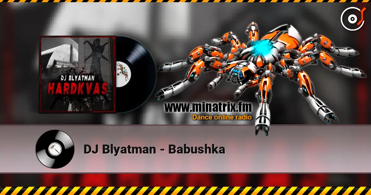 DJ Blyatman - Babushka listen online in high quality | Minatrix.FM