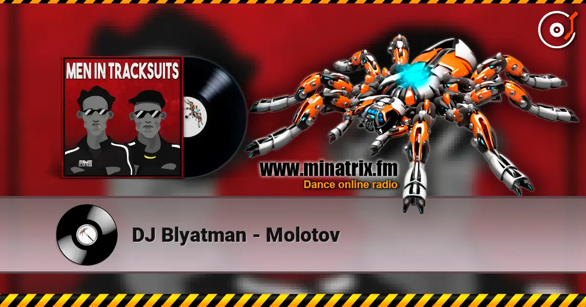 DJ Blyatman - Molotov listen online in high quality | Minatrix.FM