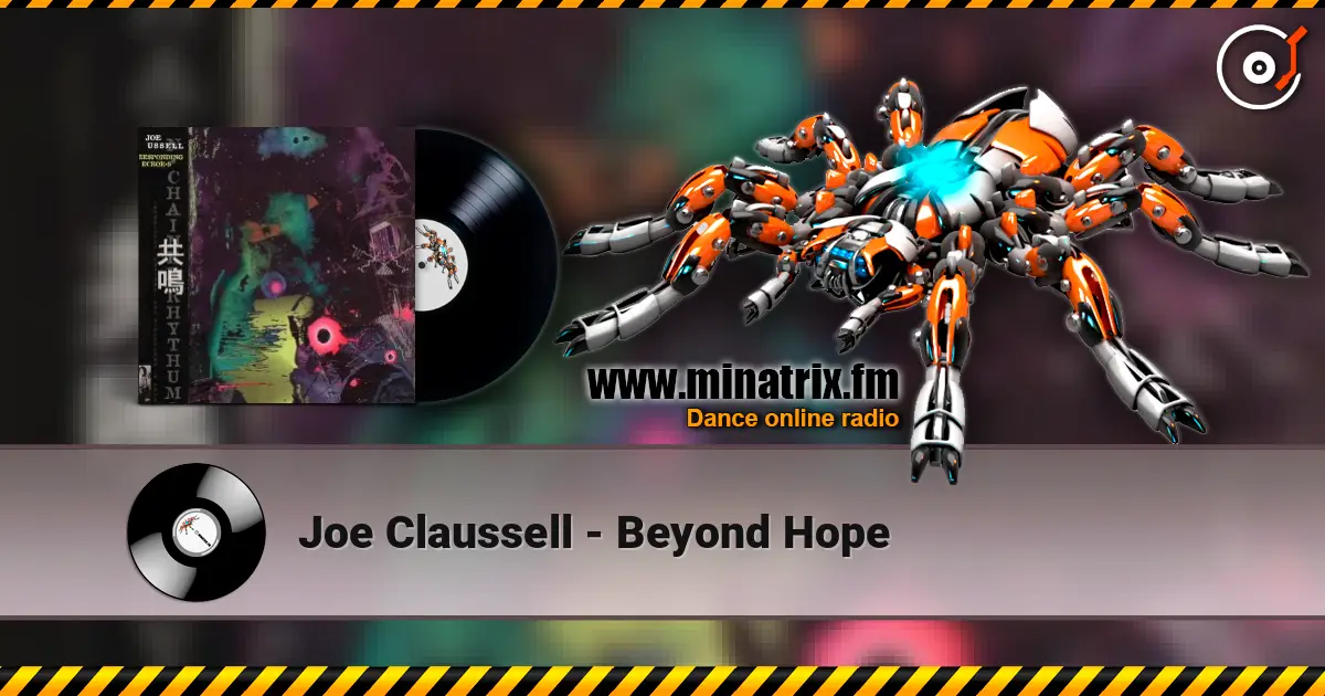 Joe Claussell - Beyond Hope listen online in high quality | Minatrix.FM