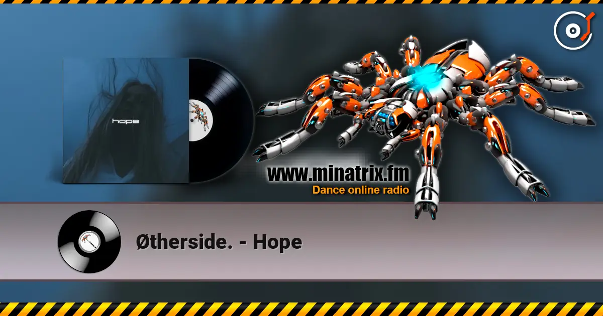 Øtherside. - Hope listen online in high quality | Minatrix.FM