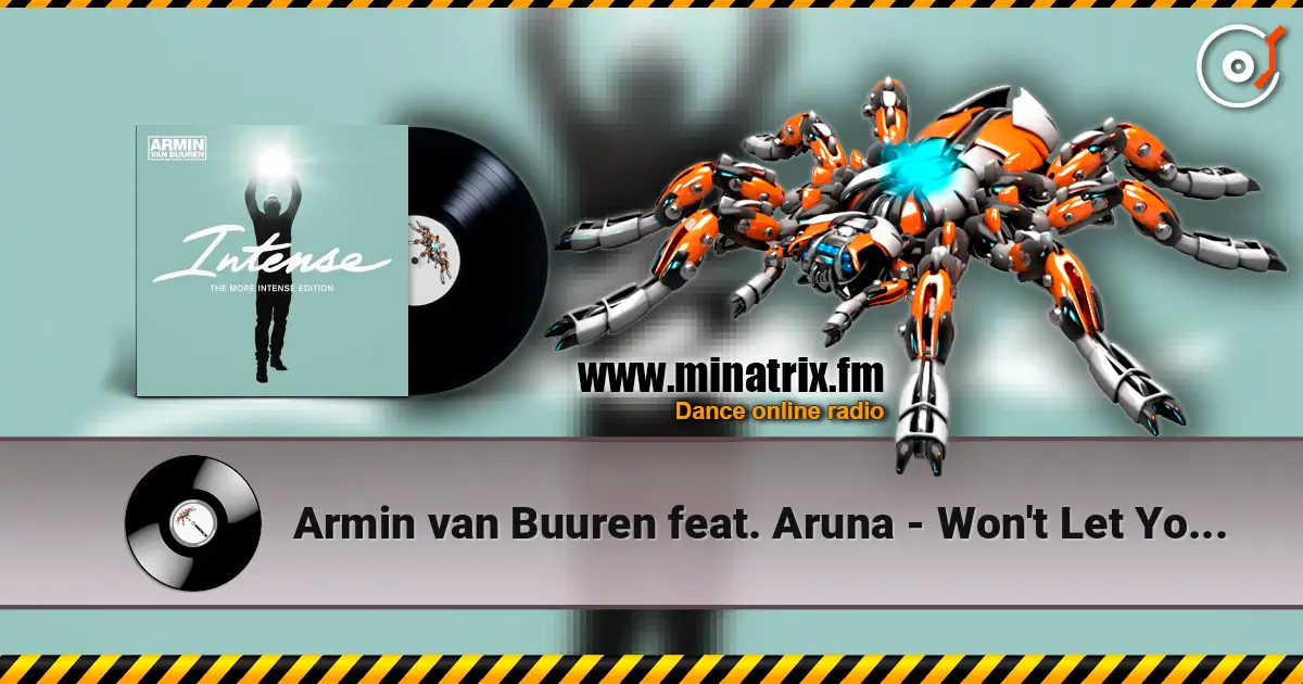 Armin van Buuren feat. Aruna - Won't Let You Go listen online in high quality | Minatrix.FM