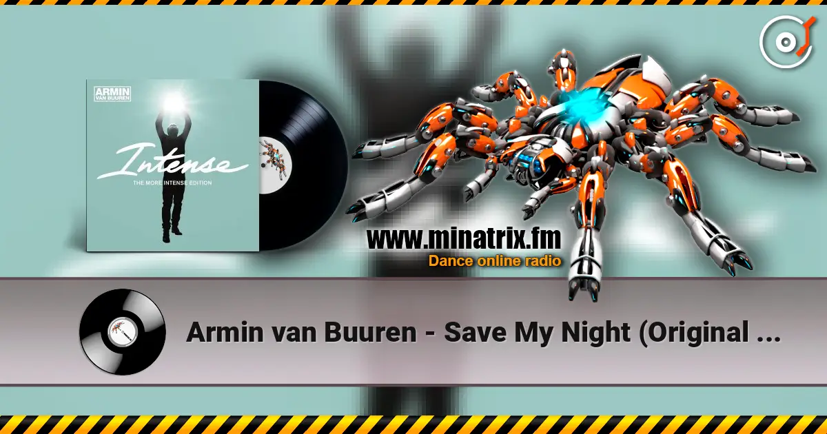 Armin van Buuren - Save My Night (Original Mix) listen online in high quality | Minatrix.FM