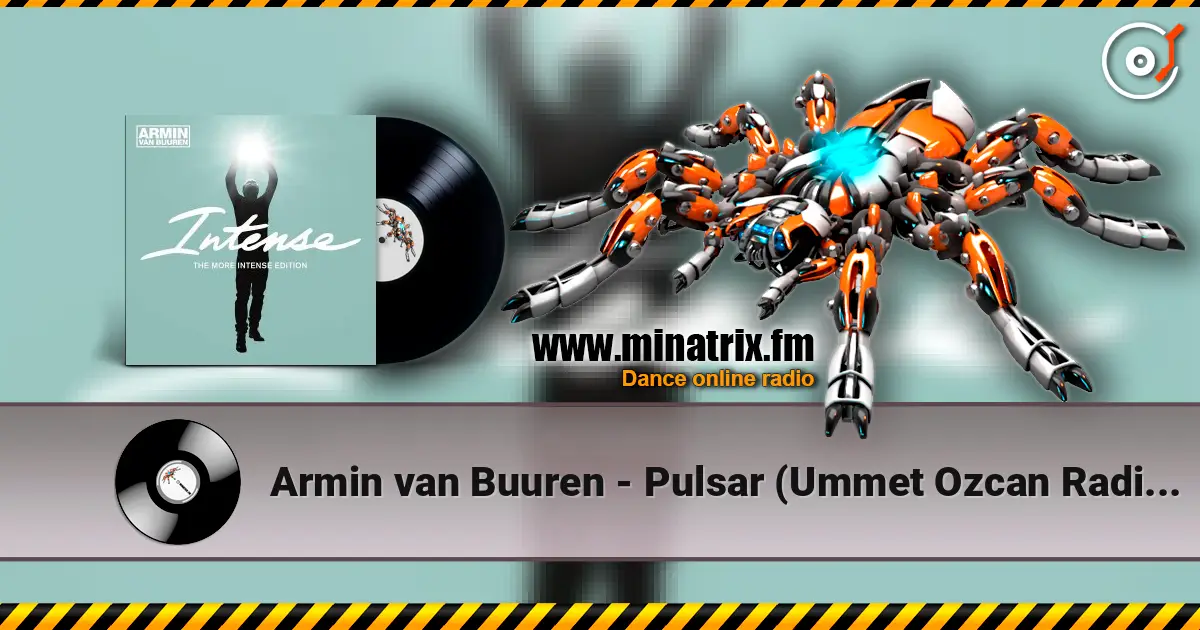 Armin van Buuren - Pulsar (Ummet Ozcan Radio Edit) listen online in high quality | Minatrix.FM
