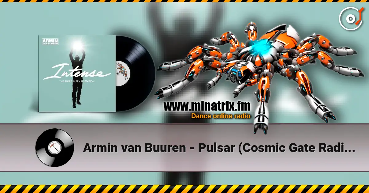 Armin van Buuren - Pulsar (Cosmic Gate Radio Edit) listen online in high quality | Minatrix.FM