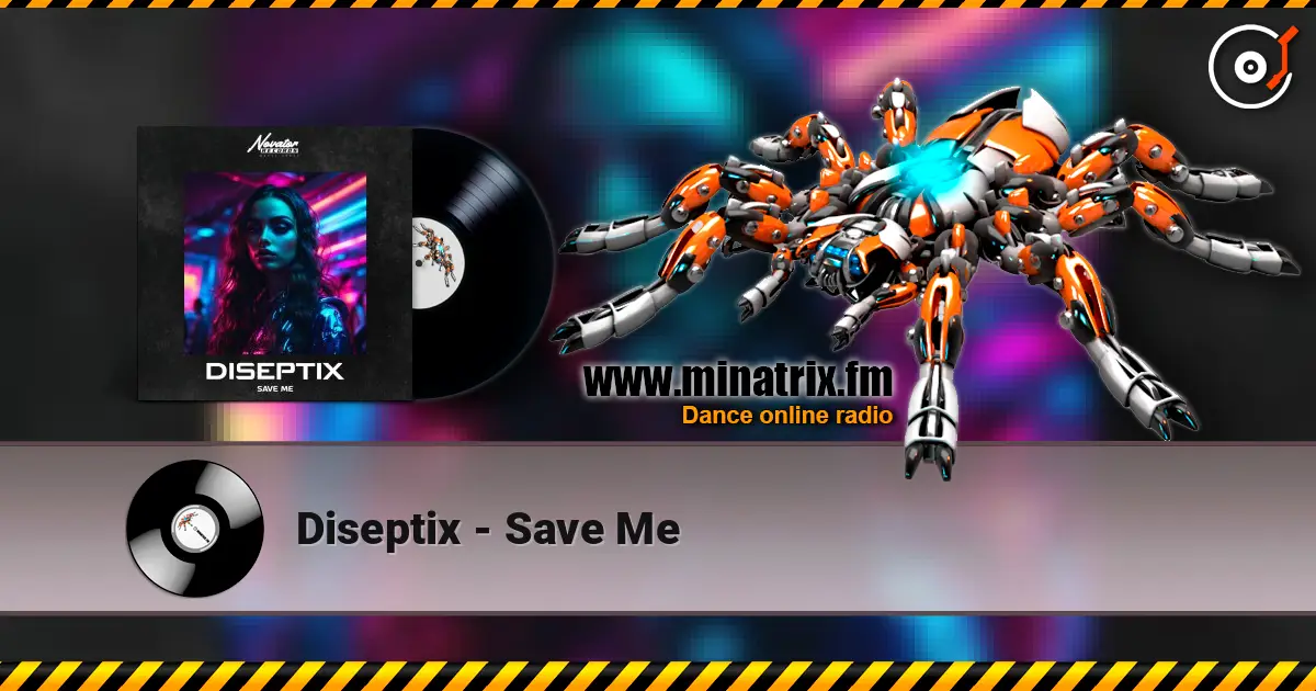 Diseptix - Save Me listen online in high quality | Minatrix.FM
