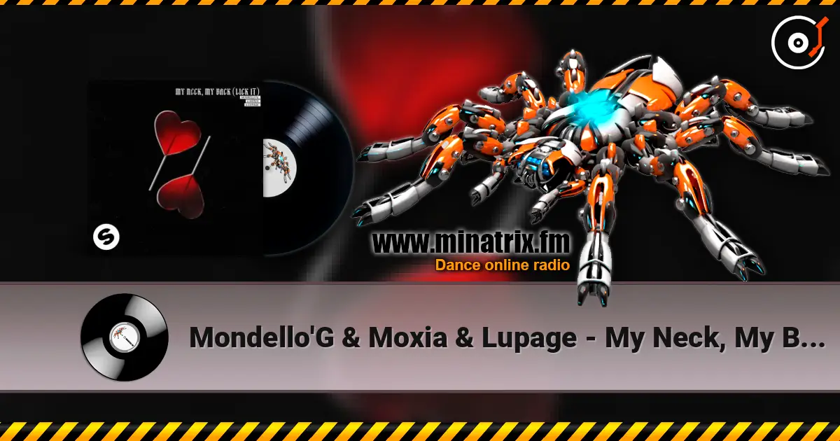 Mondello'G & Moxia & Lupage - My Neck, My Back (Lick It) listen online in high quality | Minatrix.FM