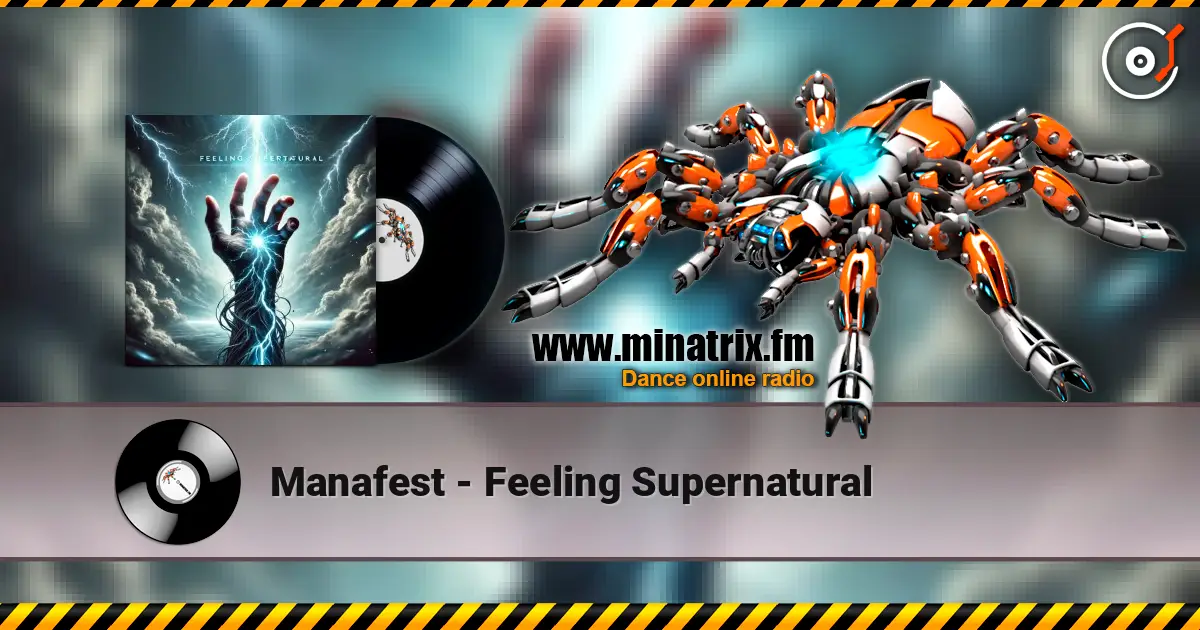 Manafest - Feeling Supernatural listen online in high quality | Minatrix.FM