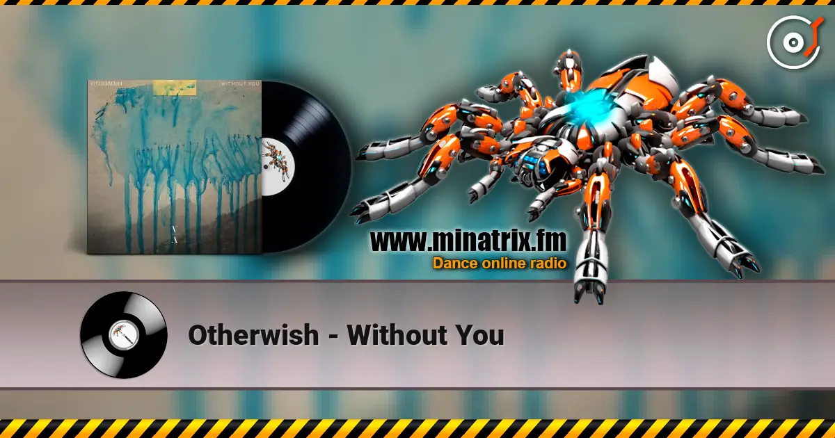 Otherwish - Without You listen online in high quality | Minatrix.FM
