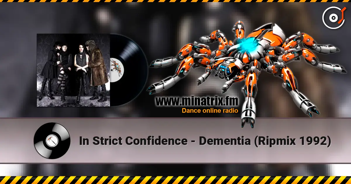 In Strict Confidence - Dementia (Ripmix 1992) слухати онлайн у високій якості | Minatrix.FM