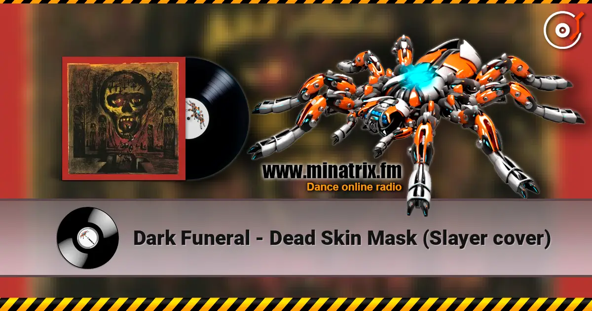 Dark Funeral - Dead Skin Mask (Slayer cover) listen online in high quality | Minatrix.FM