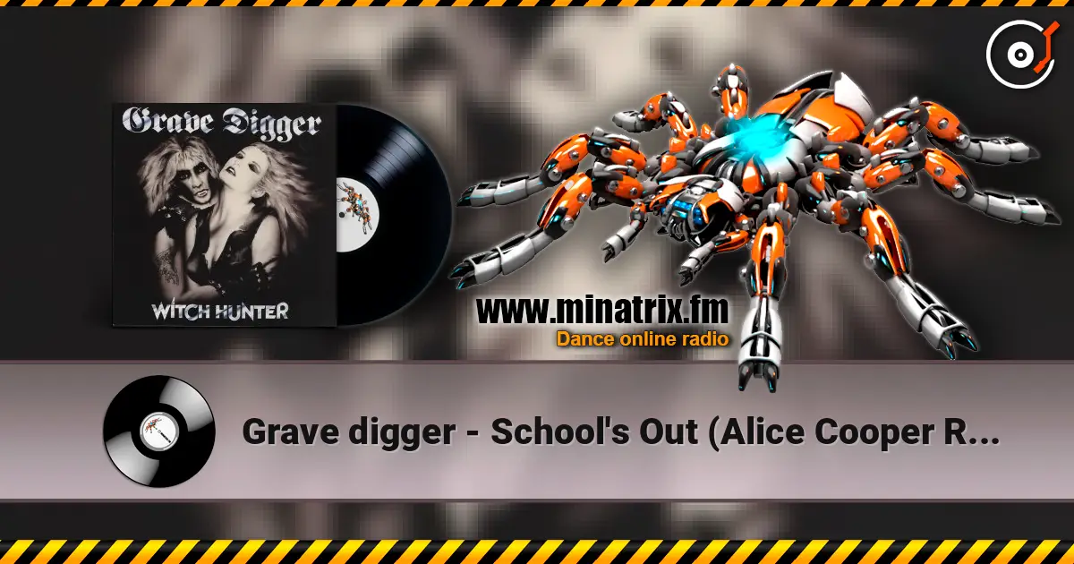 Grave digger - School's Out (Alice Cooper Remix) listen online in high quality | Minatrix.FM