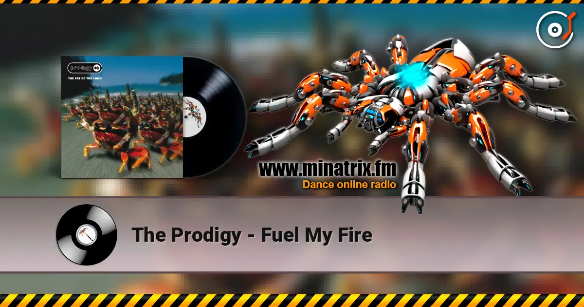 The Prodigy - Fuel My Fire listen online in high quality | Minatrix.FM