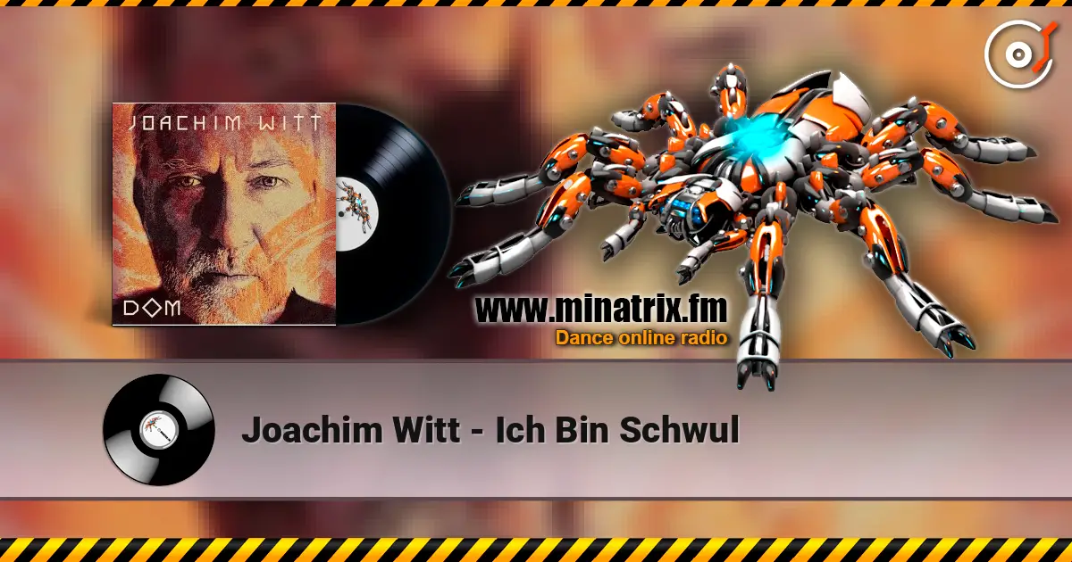 Joachim Witt - Ich Bin Schwul listen online in high quality | Minatrix.FM