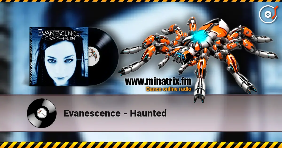 Evanescence - Haunted listen online in high quality | Minatrix.FM