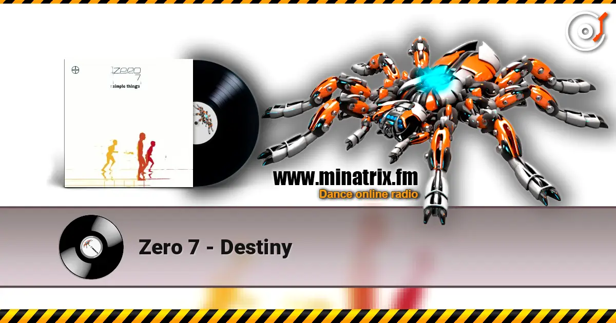 Zero 7 - Destiny listen online in high quality | Minatrix.FM