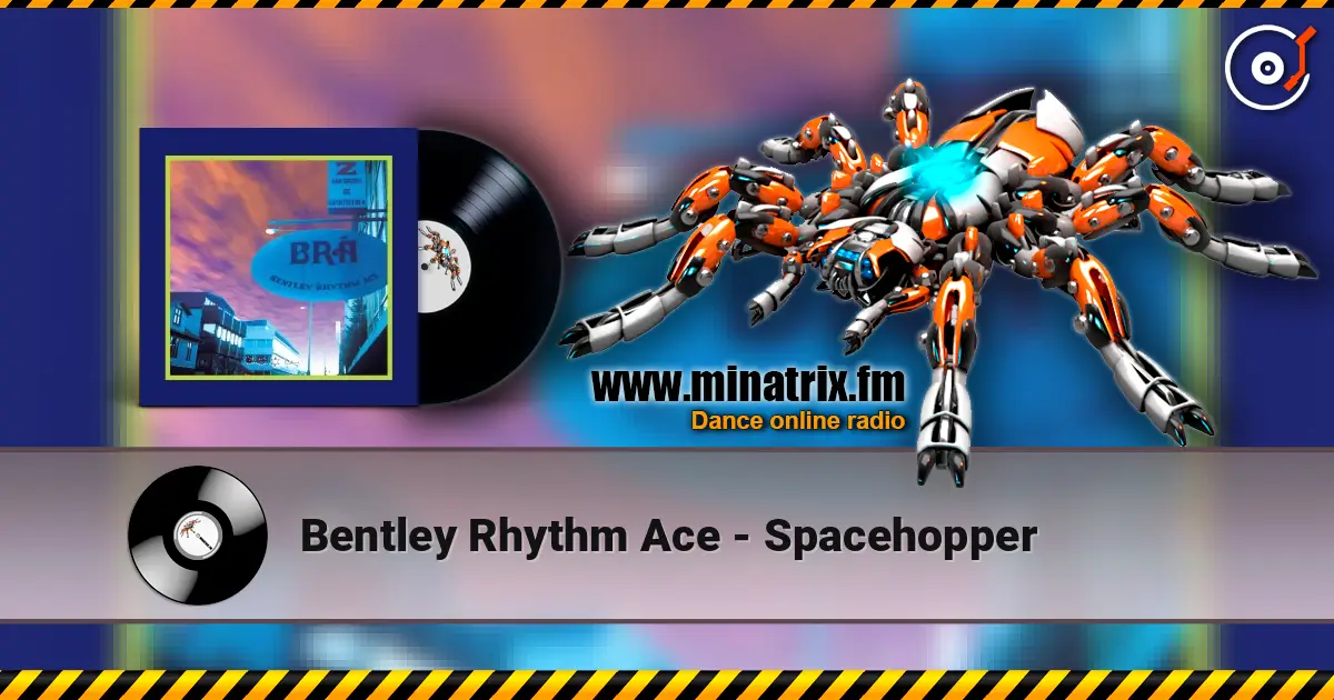 Bentley Rhythm Ace - Spacehopper listen online in high quality | Minatrix.FM