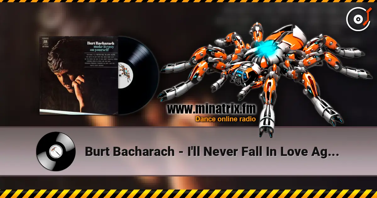 Burt Bacharach - I'll Never Fall In Love Again listen online in high quality | Minatrix.FM