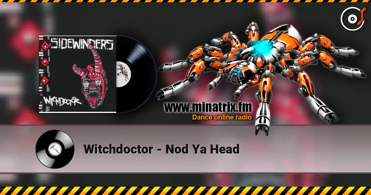 Witchdoctor - Nod Ya Head listen online in high quality | Minatrix.FM