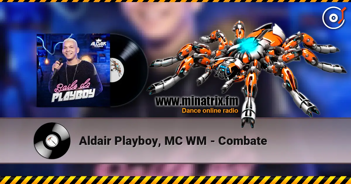 Aldair Playboy, MC WM - Combate listen online in high quality | Minatrix.FM