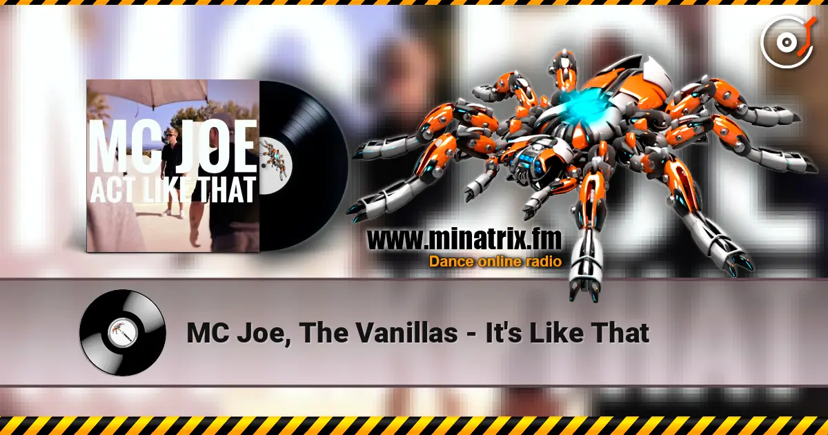 MC Joe, The Vanillas - It's Like That listen online in high quality | Minatrix.FM