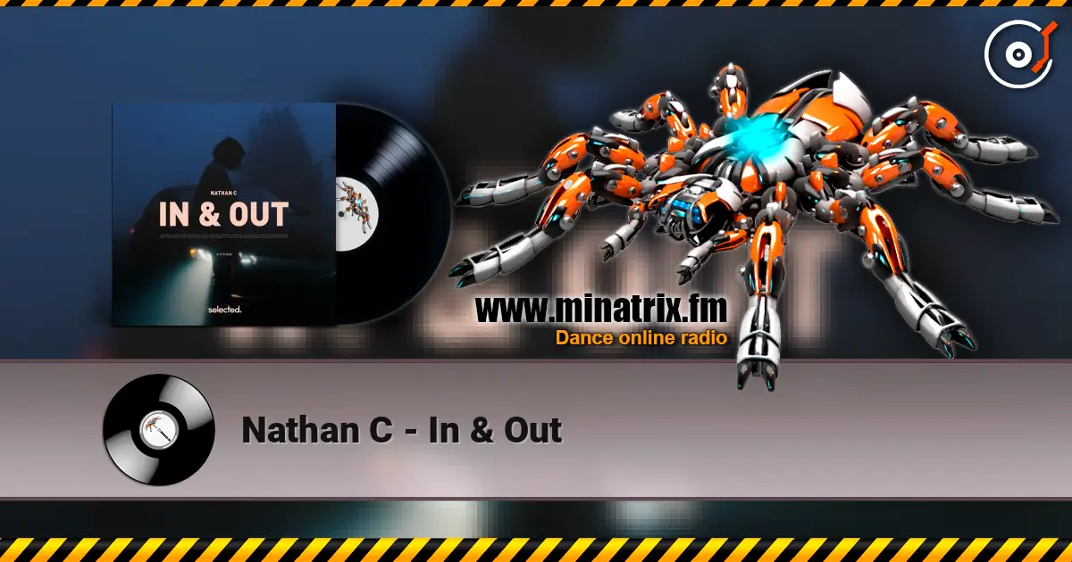 Nathan C - In & Out listen online in high quality | Minatrix.FM