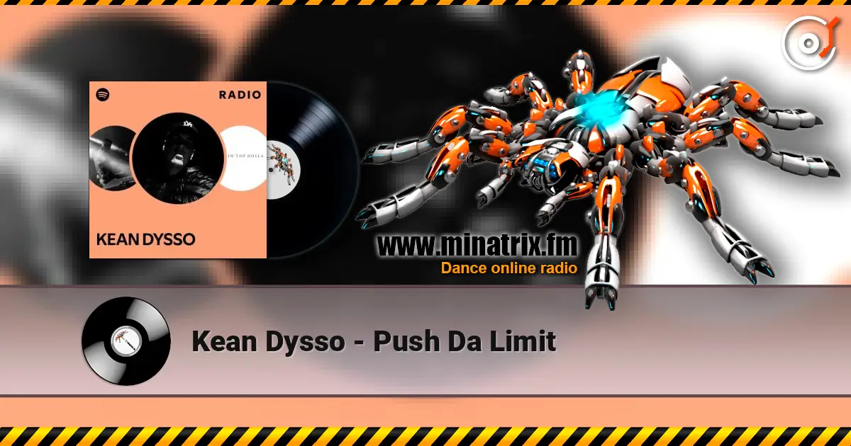Kean Dysso - Push Da Limit listen online in high quality | Minatrix.FM