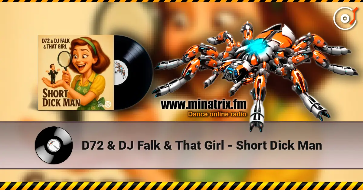 D72 & DJ Falk & That Girl - Short Dick Man listen online in high quality | Minatrix.FM